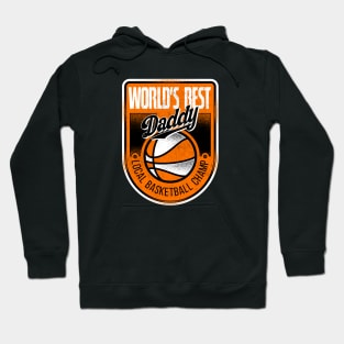 World’s Best Daddy, Basketball Dad Hoodie